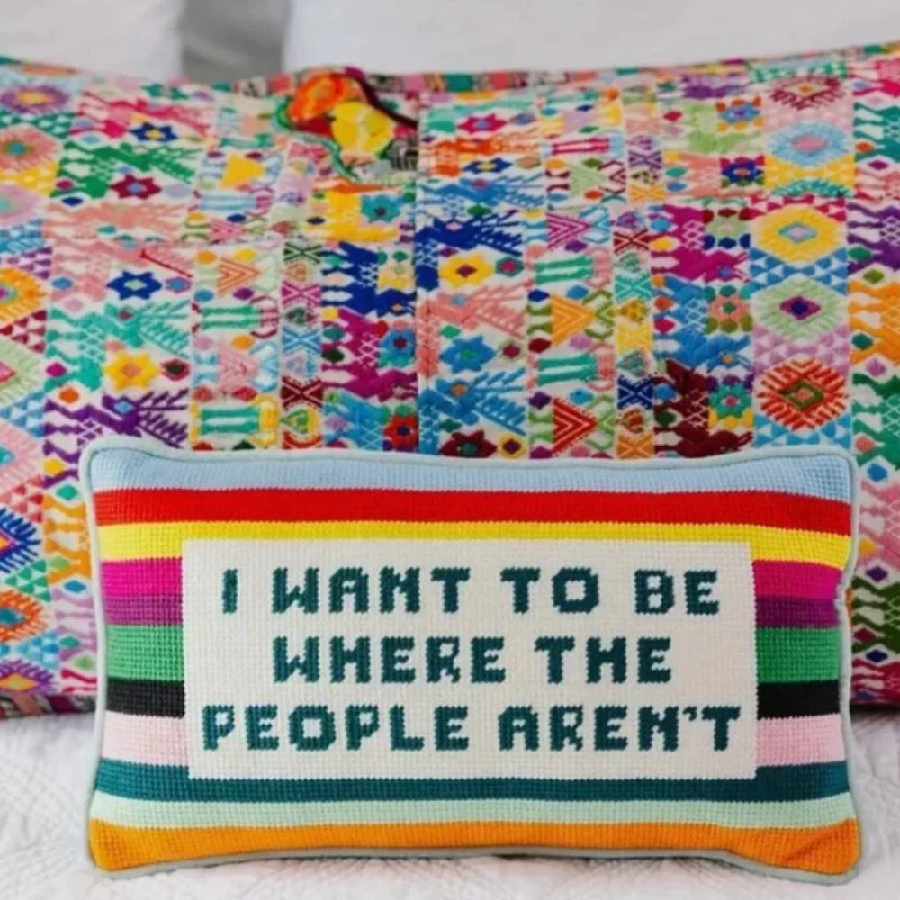 Furbish Studio Needlepoint Pillow “I Want to Be Where the People Aren’t” NWT